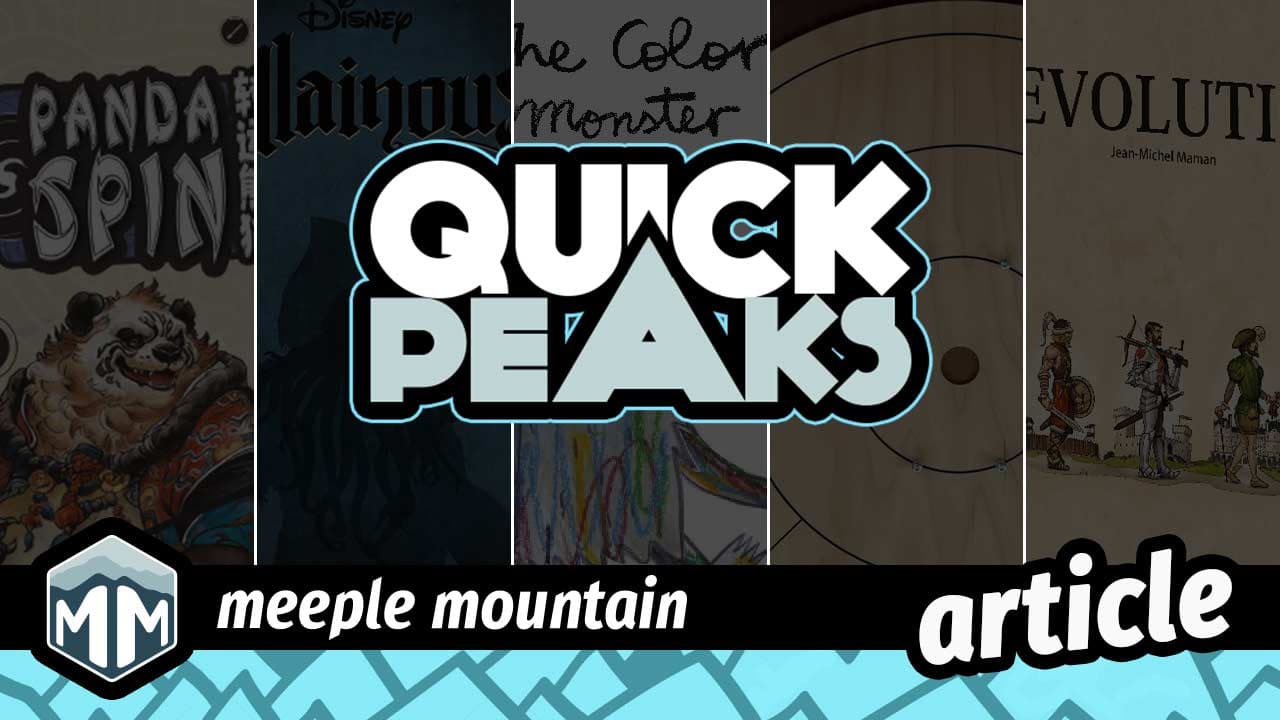 Quick Peaks – Panda Spin, Disney Villainous: Treacherous Tides, The Color Monster, Crokinole, S-Evolution