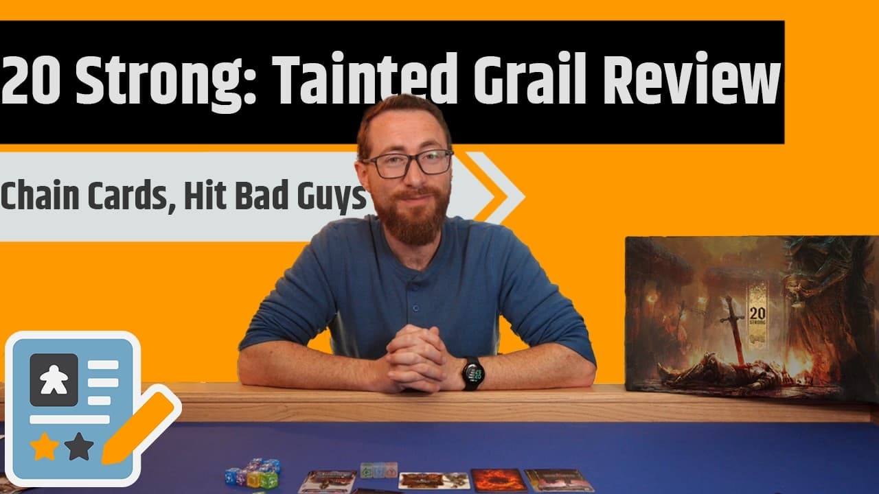 20 Strong : Tainted Grail - Sometimes You Just Want To Play Cards And Kill Enemies
